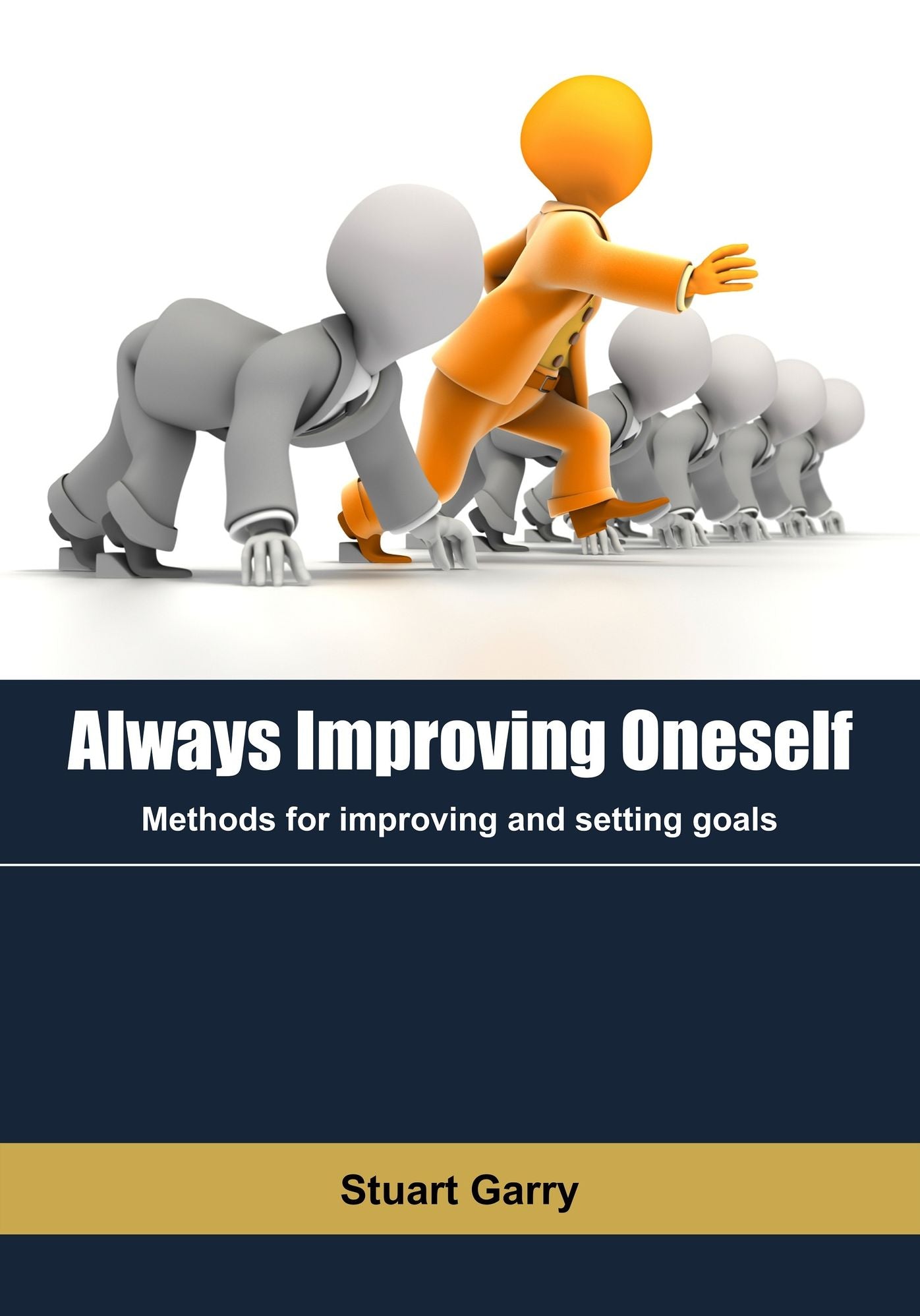 Always improving Oneself: Methods for improving and setting goals