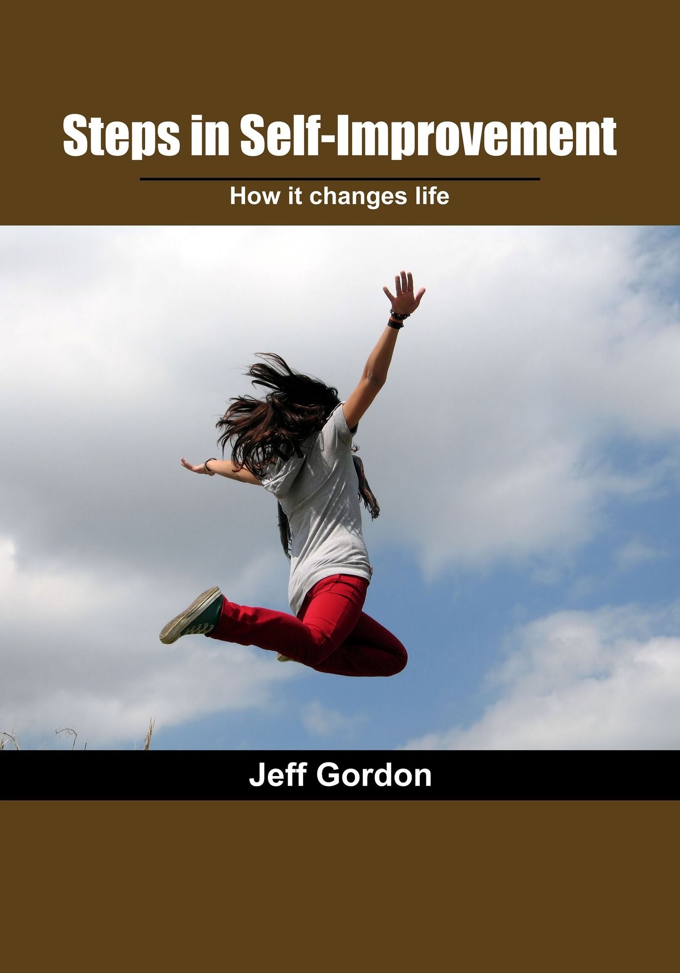 Steps in Self-Improvement: How it changes life