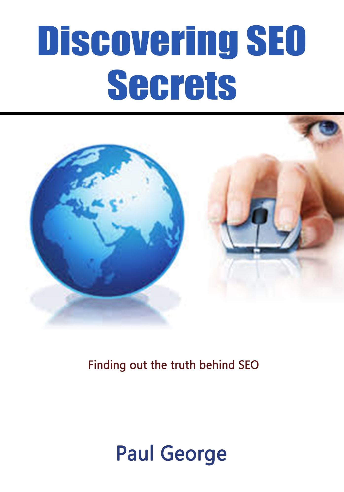 Discovering SEO secrets: Finding out the truth behind SEO