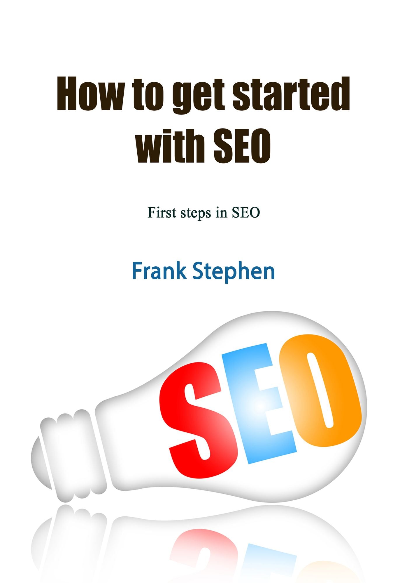 How to get started with SEO: First steps in SEO
