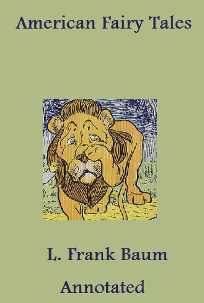 American Fairy Tales (Annotated)