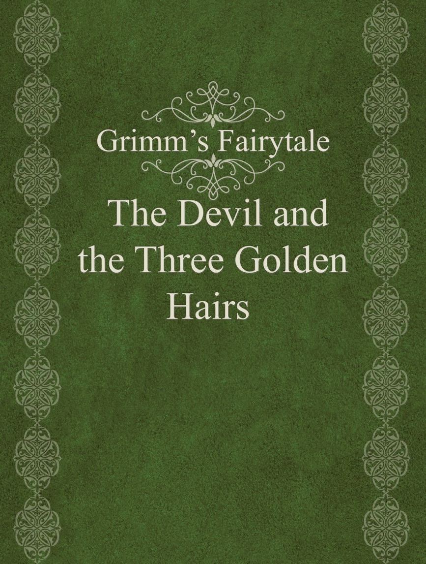 The Devil And The Three Golden Hairs