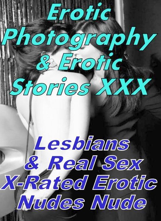 Erotic Adult: Erotic Photography & Erotic Stories XXX Lesbians & Real Sex X-Rated Erotic Nudes Nude ( Erotic Photography, Erotic Stories, Nude Photos, Naked, Adult Nudes, Domination, Lesbian, She-male, Gay, Fetish, Bondage, Sex, Erotic, Erotica, Hentai )