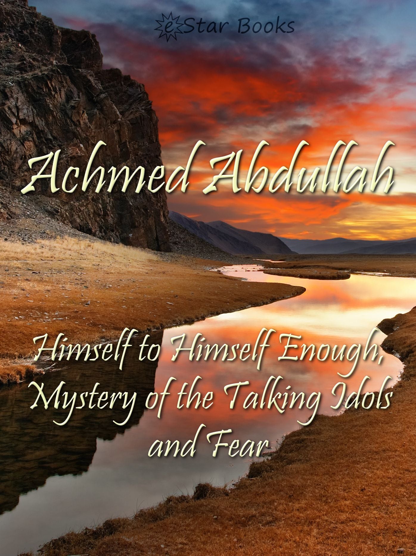 Himself to Himself Enough, Mystery of the Talking Idols and Fear