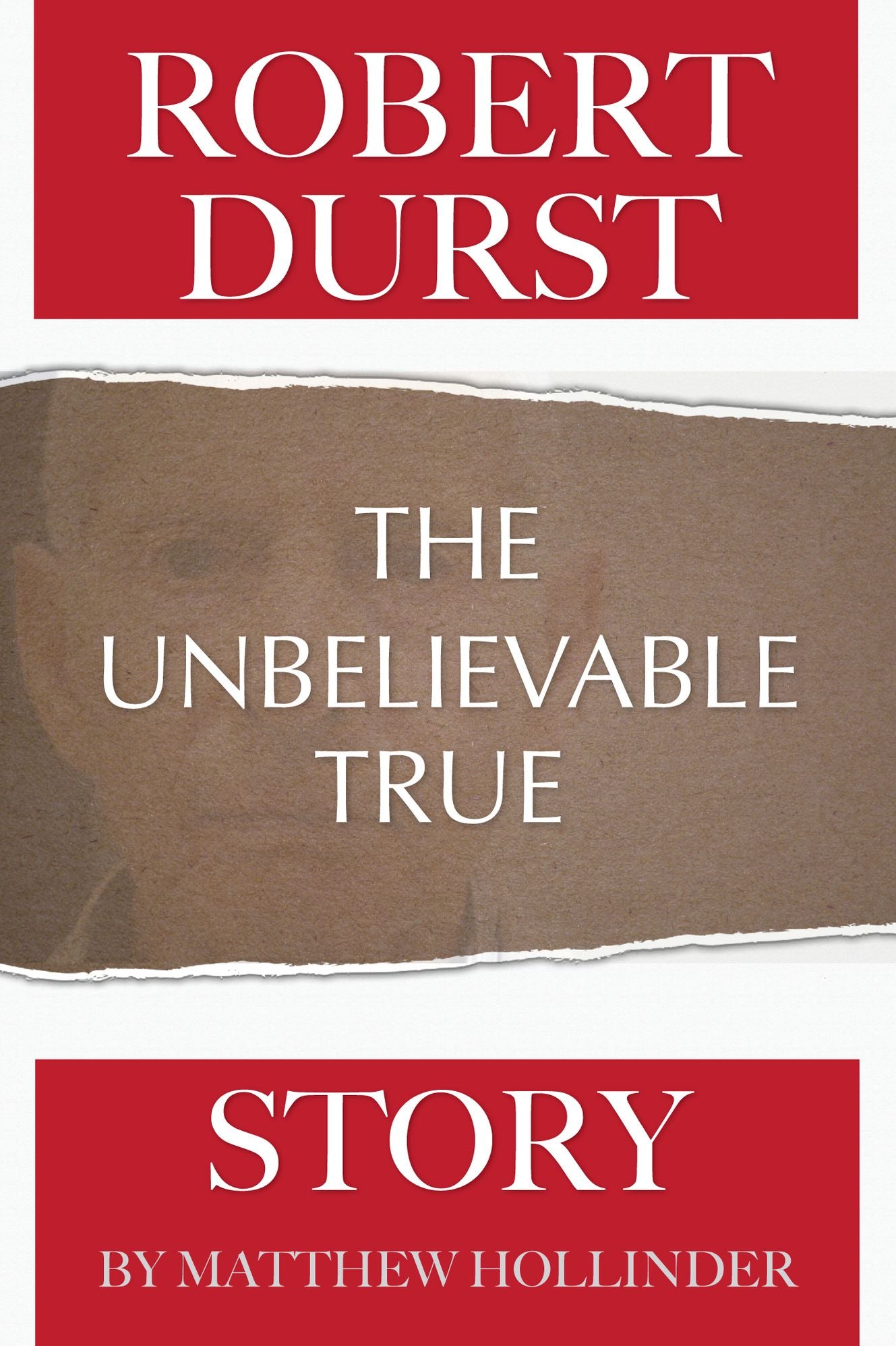 Robert Durst: The Unbelievable True Story