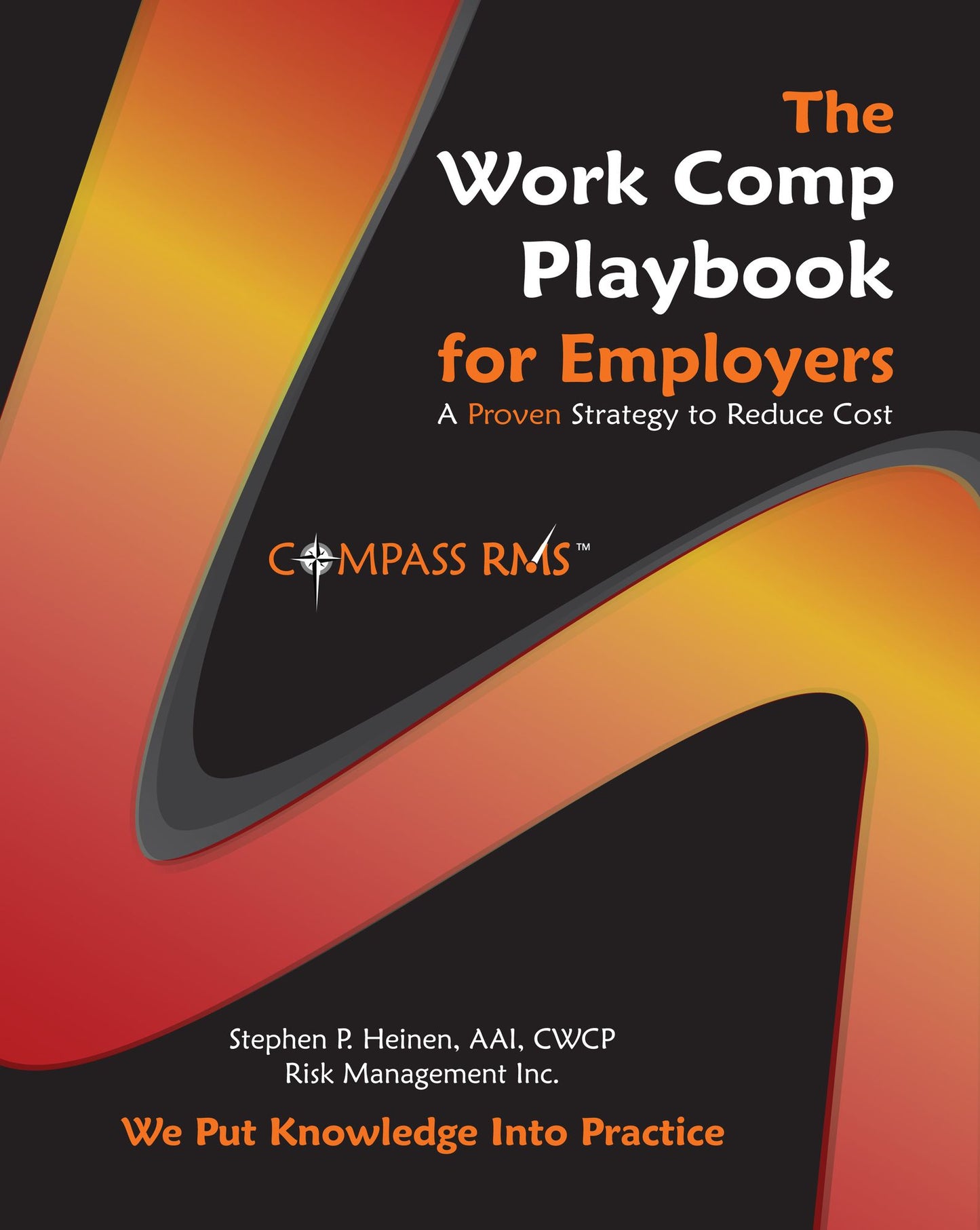The Work Comp Playbook for Employers: A Proven Strategy to Reduce Cost