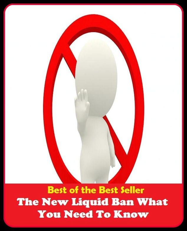 The New Liquid Ban What You Need To Know