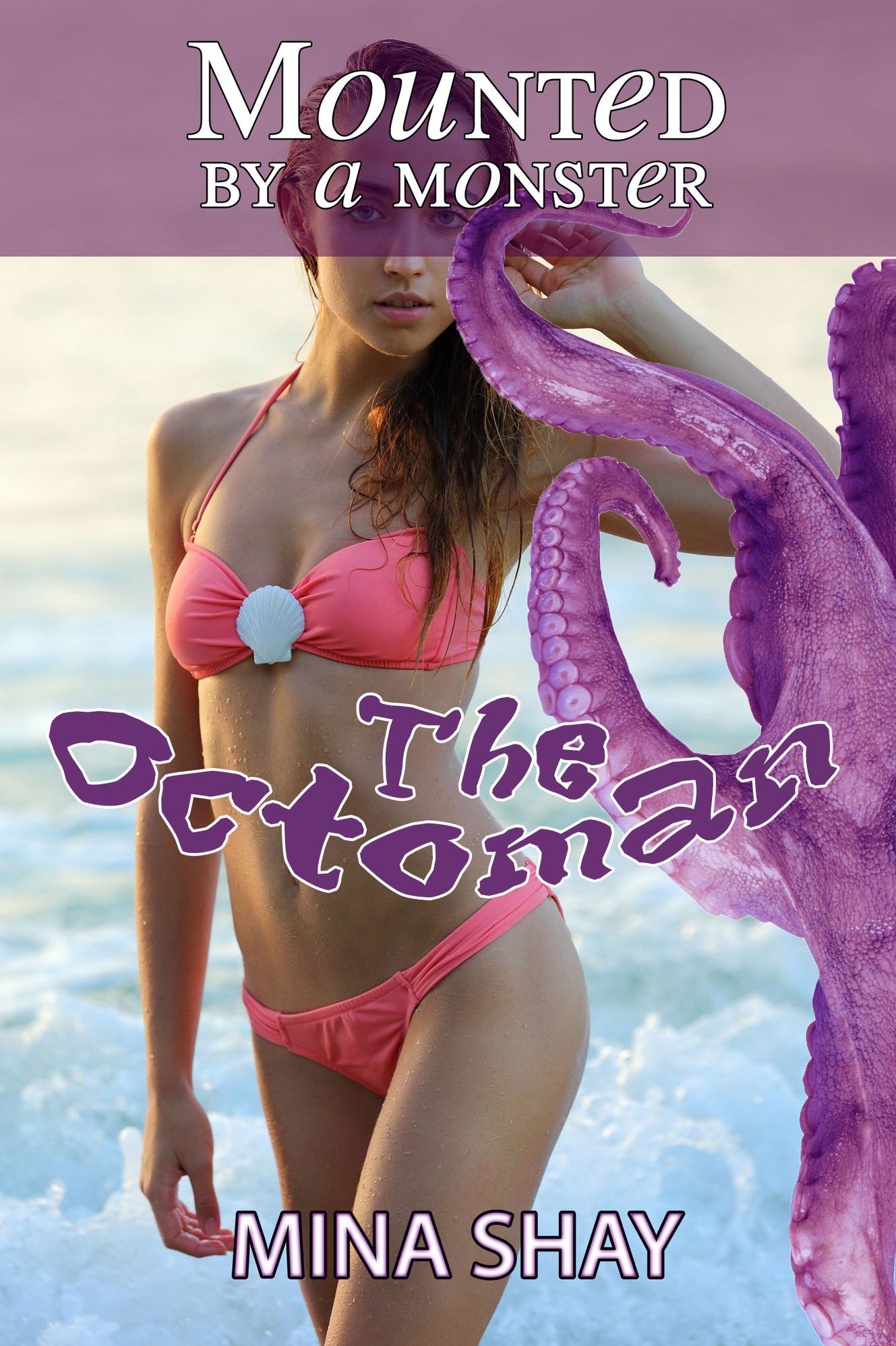 Mounted by a Monster: The Octoman (Virgin Tentacle Erotica)