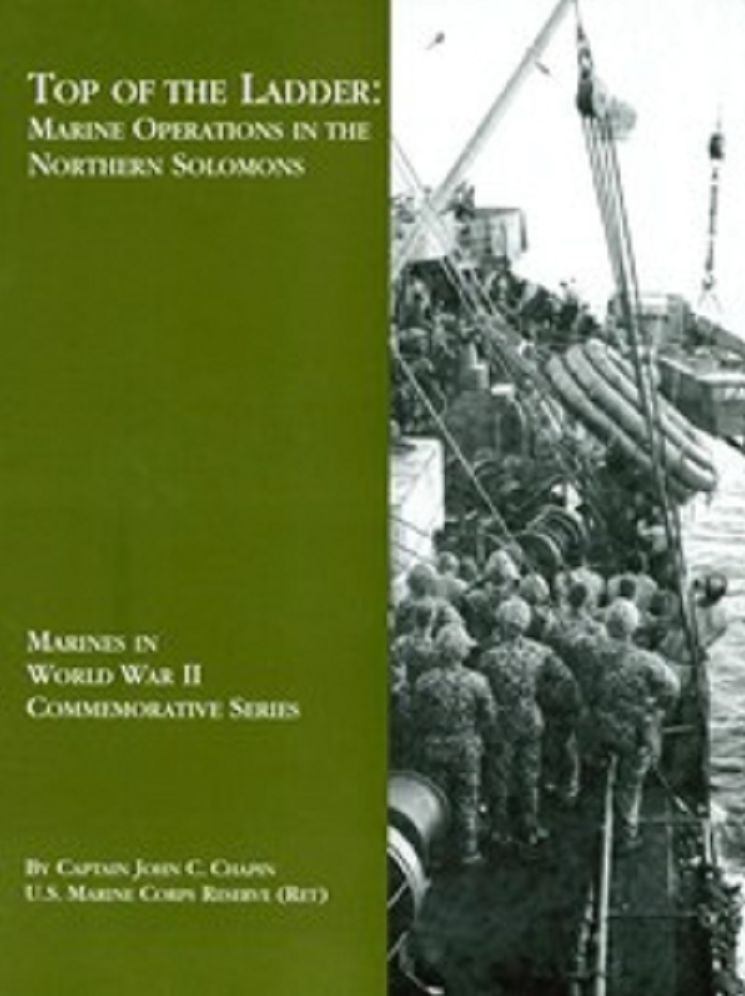 Top of the Ladder: Marine Operations in the Northern Solomons (Illustrated)