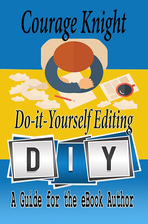 Do-It-Yourself Editing: A Guide for the eBook Author