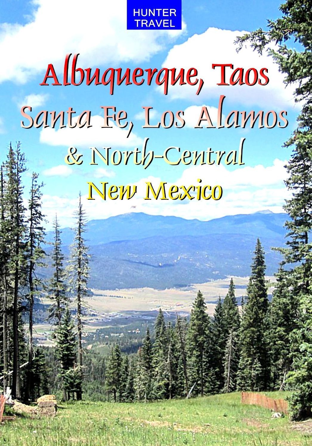 Albuquerque, Taos, Santa Fe, Los Alamos & North-Central New Mexico