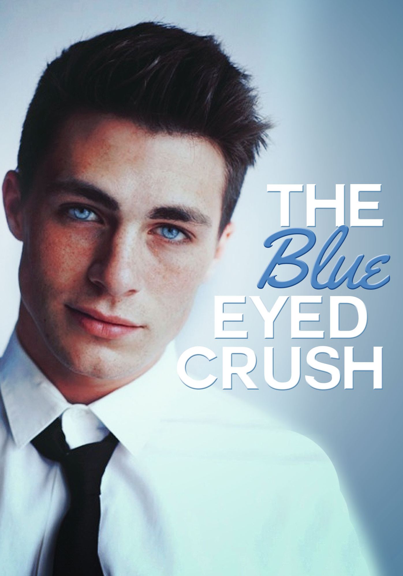 The Blue Eyed Crush: A Teen Romance Novel & Love Story