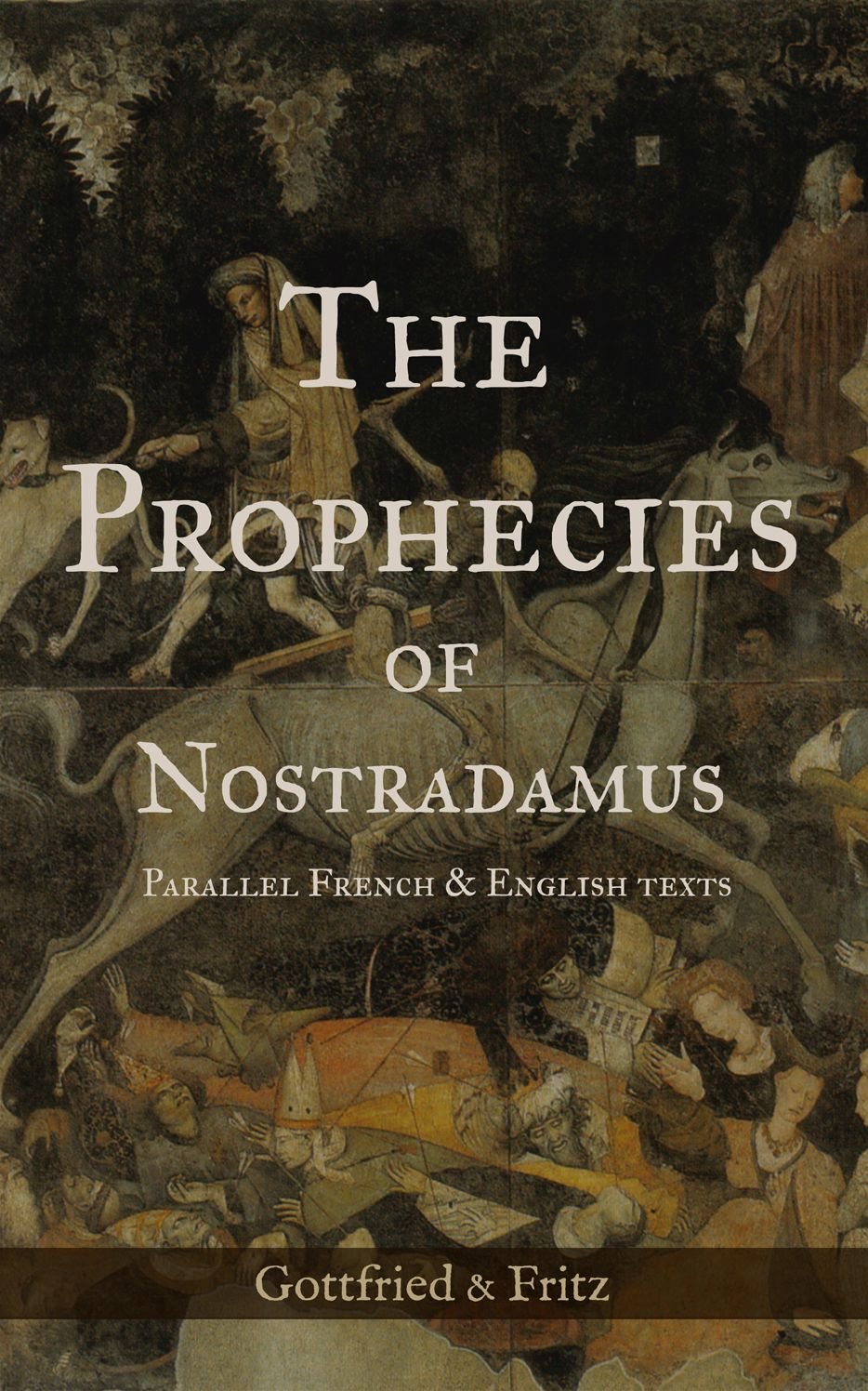 The Prophecies of Nostradamus