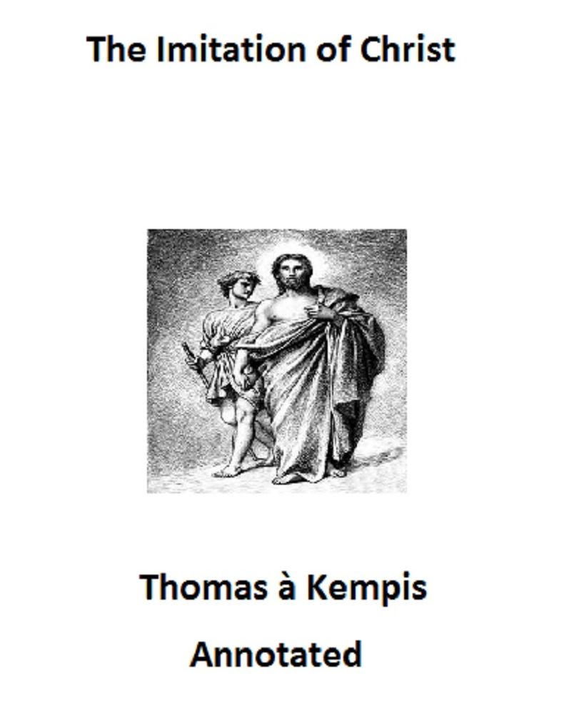 The Imitation of Christ (Annotated)