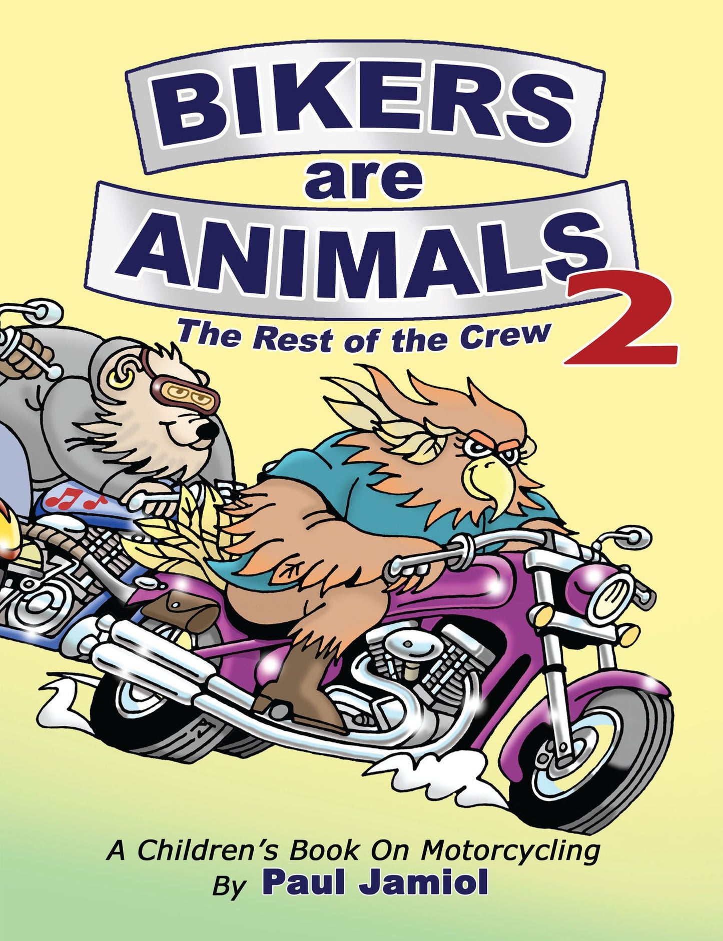 Bikers Are Animals 2: The Rest of the Crew