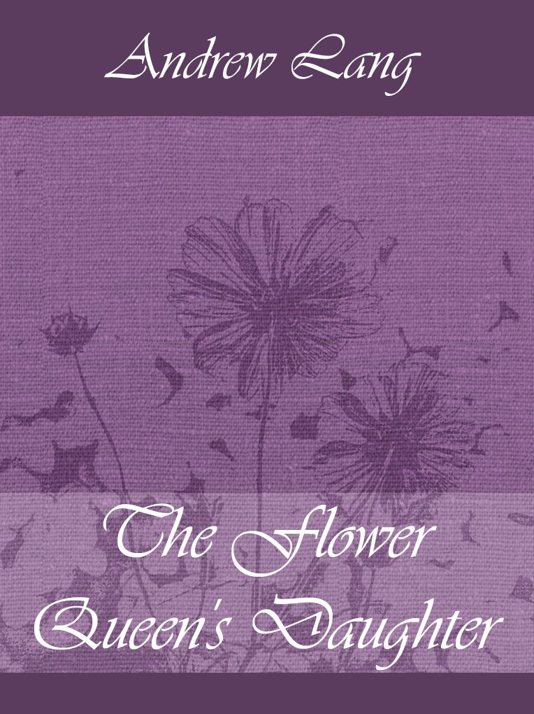 the flower Queen's daughter