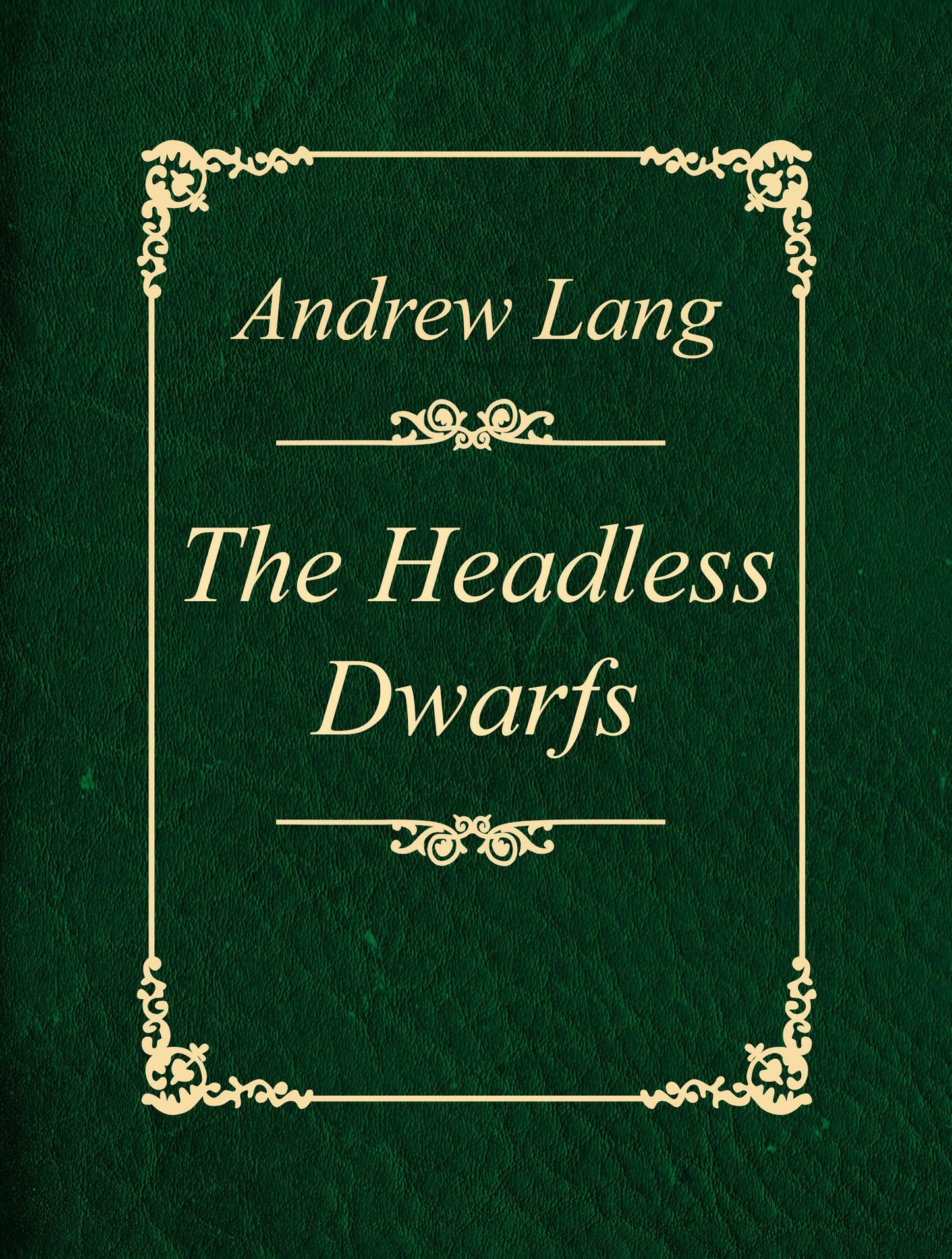 The Headless Dwarfs