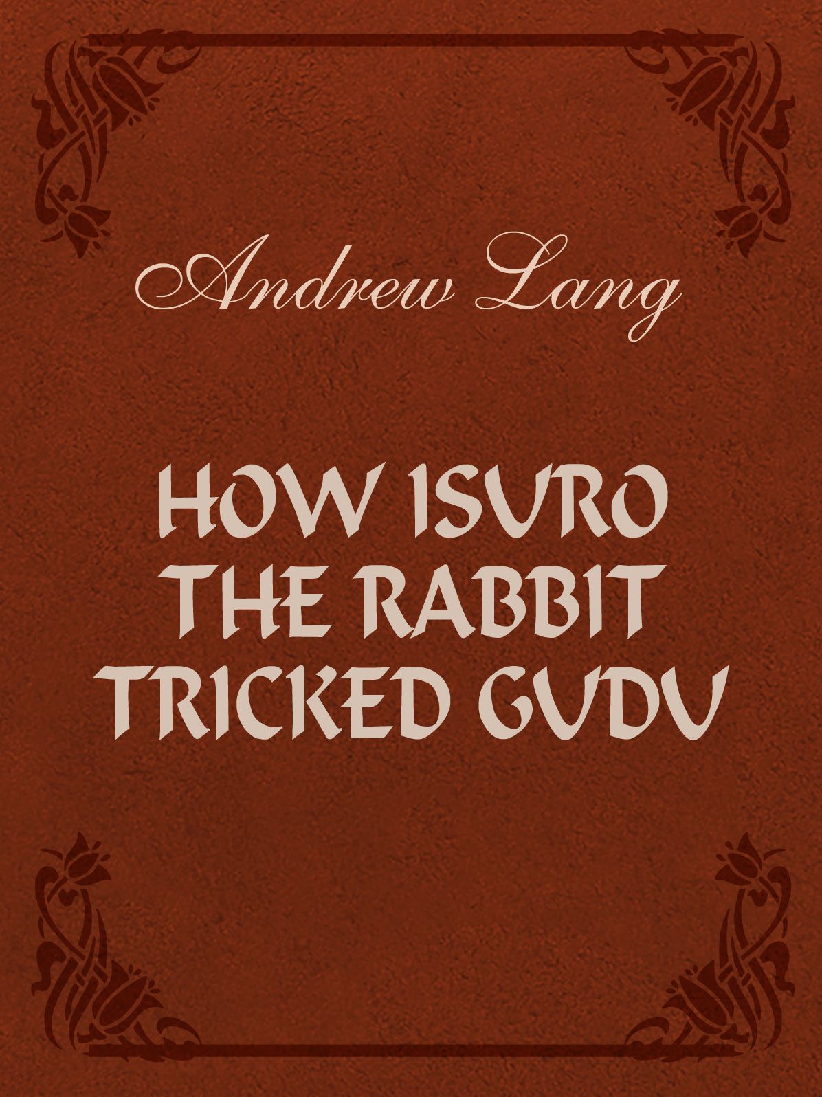 How Isuro the Rabbit Tricked Gudu