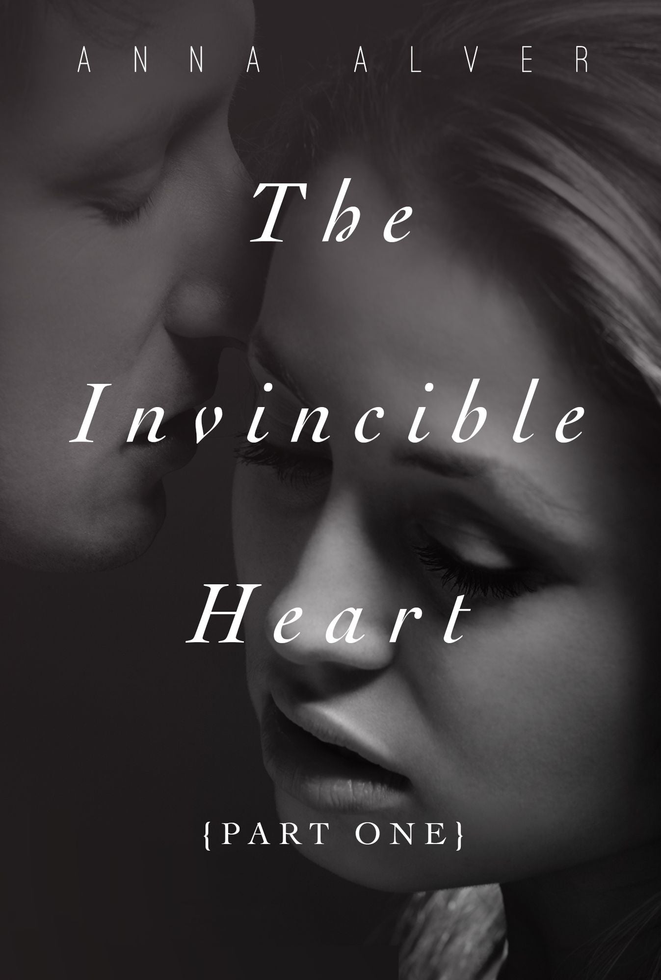 The Invincible Heart (Part One)