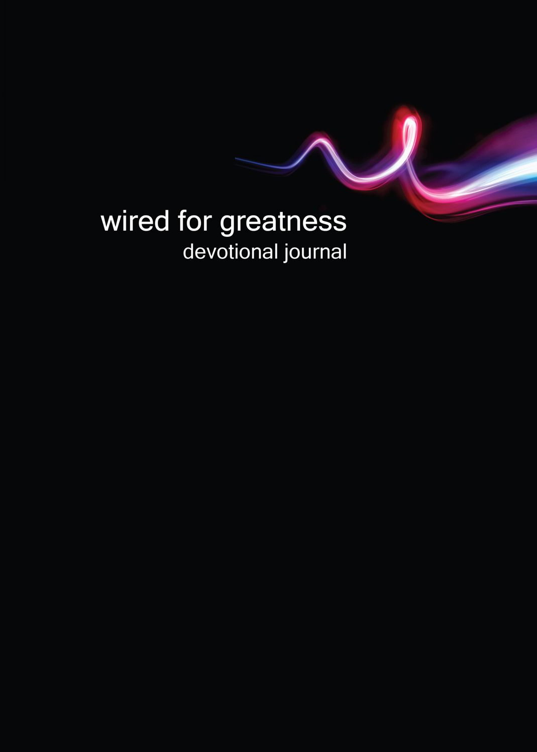 Wired for Greatness Devotional Journal