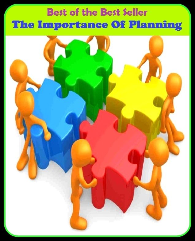Best of the best sellers The Importance Of Planning ( managing, organization, running, supervision, administration, management, direction, admin, command, control, care )