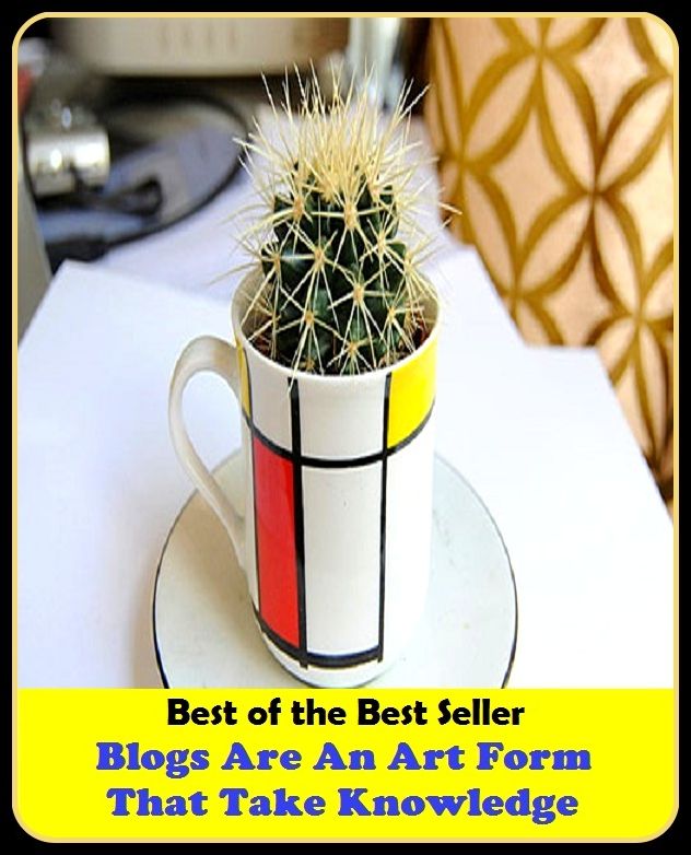 Best of the best sellers Blogs Are An Art Form That Take Knowledge ( online marketing, computer, hardware, blog, frequency, laptop, web, net, mobile, broadband, wifi, internet, bluetooth, wireless, e mail, download, up load )