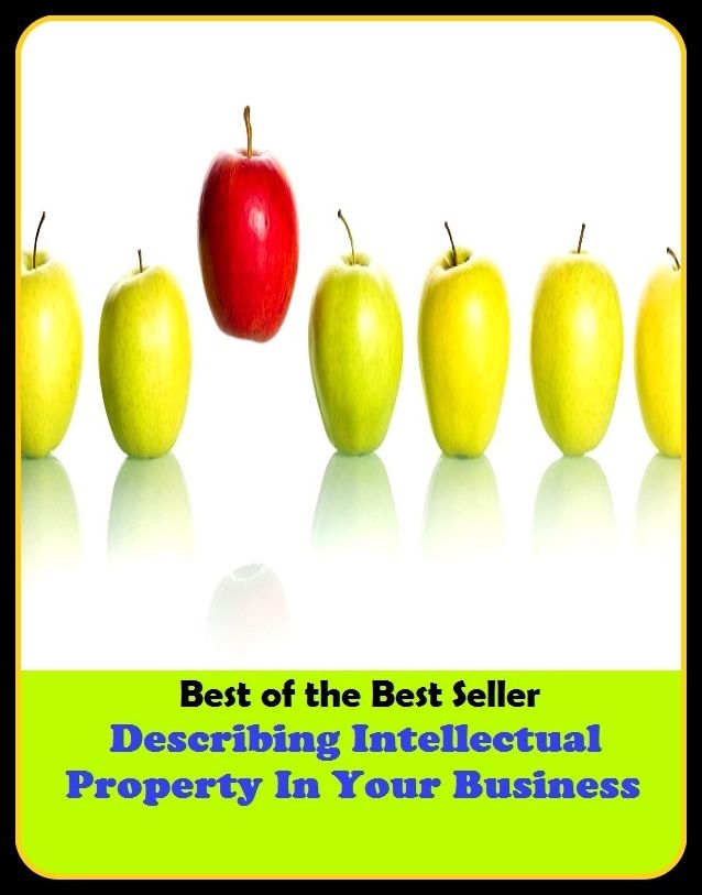 Best of the best sellers Describing Intellectual Property In Your Busine ( managing, organization, running, supervision, administration, management, direction, admin, command, control, care )