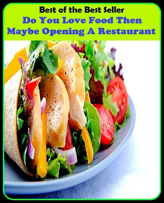 Best of the best sellers Do You Love Food Then Maybe Opening A Restau ( managing, organization, running, supervision, administration, management, direction, admin, command, control, care )