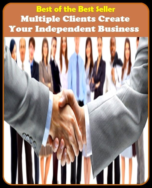 Best of the best sellers Multiple Clients Create Your Independent Business ( managing, organization, running, supervision, administration, management, direction, admin, command, control, care )