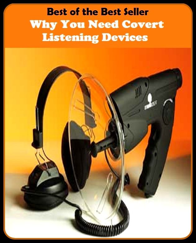 Best of the best seller Why You Need Covert Listening Devices(camcorders, computers, radios, stereos, televisions, transistors, VCRs, CD players, chips, components)