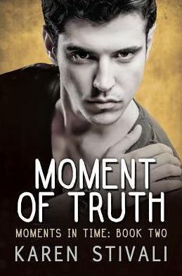 Moment of Truth