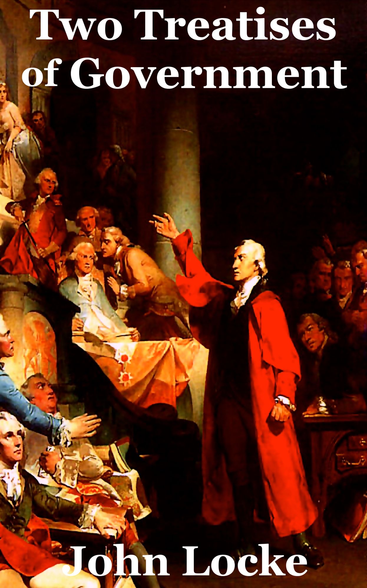 Two Treatises of Government - John Locke