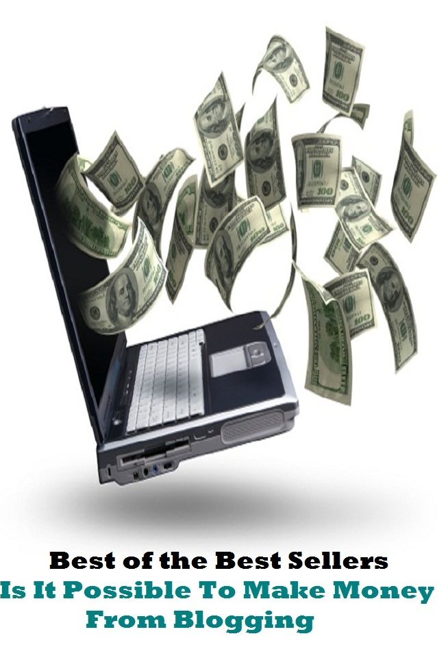 Best of the Best Sellers Is It Possible To Make Money From Blogging (buck, currency, investment, note, payment, refund, reserve, security, stock, supply)