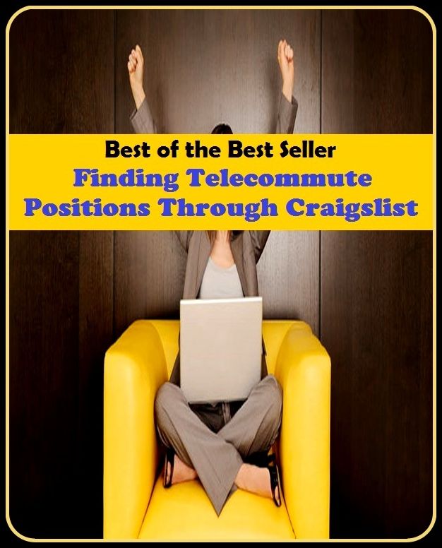 best of the best seller Finding Telecommute Positions Through Craigslist (Internet, World Wide Web, communications, computer network, data bank, data network, electronic highway, email, global village, infobahn, virtual community)