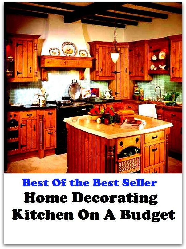 Best of the best seller Home Decorating Kitchen On A Budget(everyday,ordinary,family,home,plain,domiciliary,homey,homely,domestic,homelike)