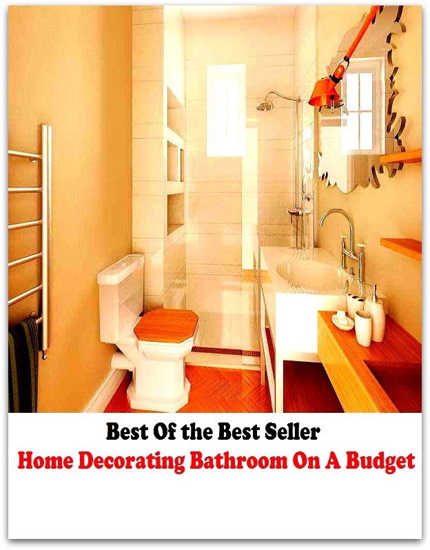 Best of the best seller Home Decorating Bathroom On A Budget(everyday,ordinary,family,home,plain,domiciliary,homey,homely,domestic,homelike)
