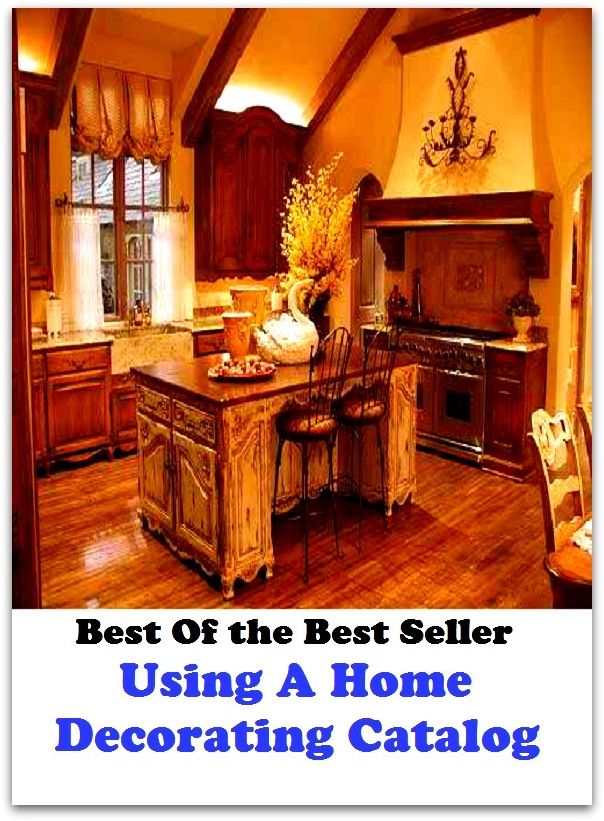 Best of the best seller Using A Home Decorating Catalog(everyday,ordinary,family,home,plain,domiciliary,homey,homely,domestic,homelike)