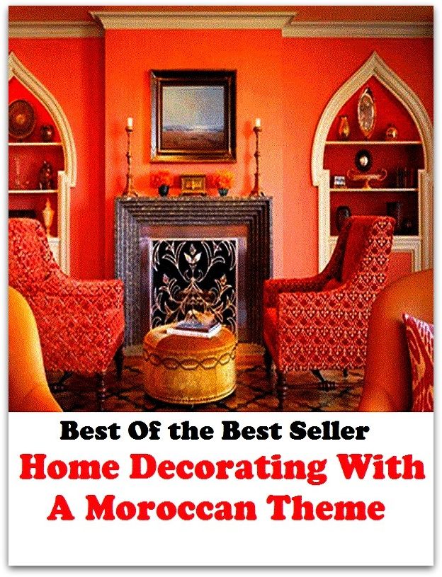 Best of the best seller Home Decorating With A Moroccan Theme(everyday,ordinary,family,home,plain,domiciliary,homey,homely,domestic,homelike)
