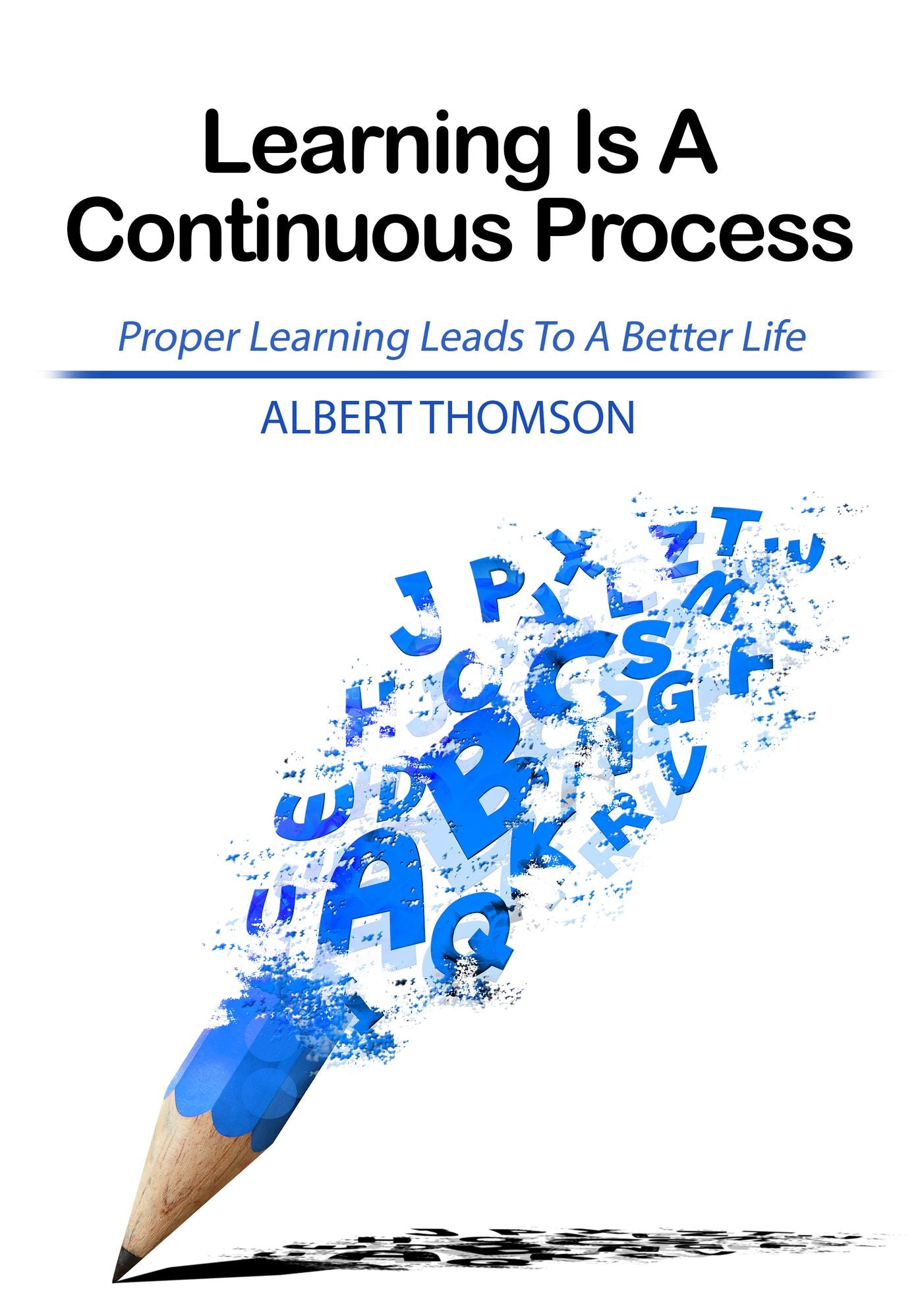 Learning Is A Continuous Process