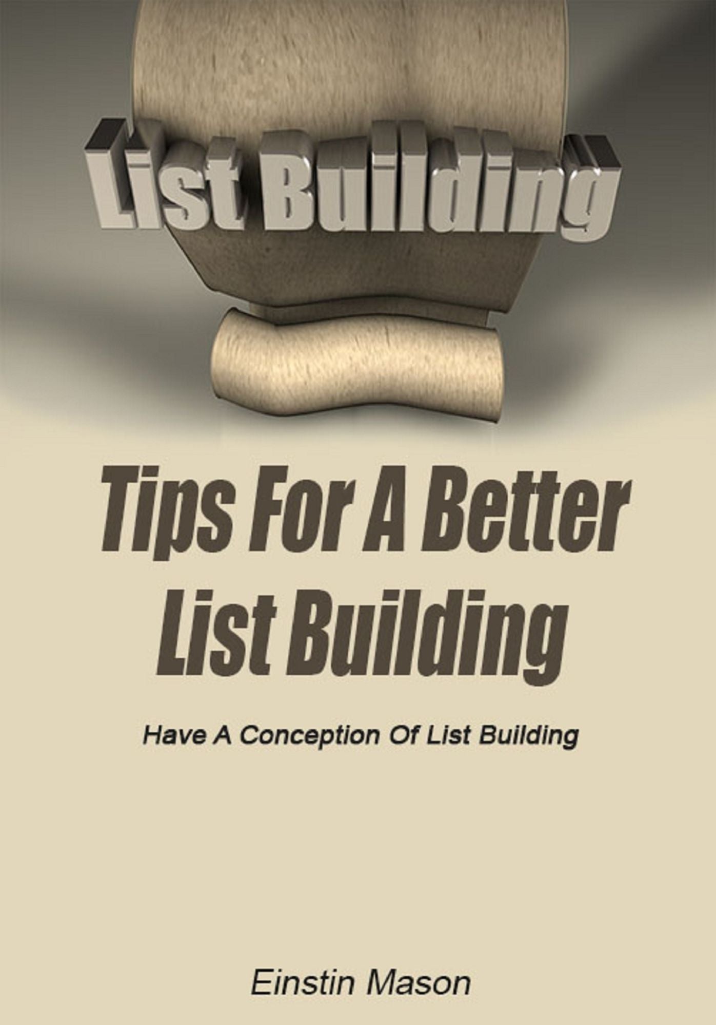 Tips For A Better List Building