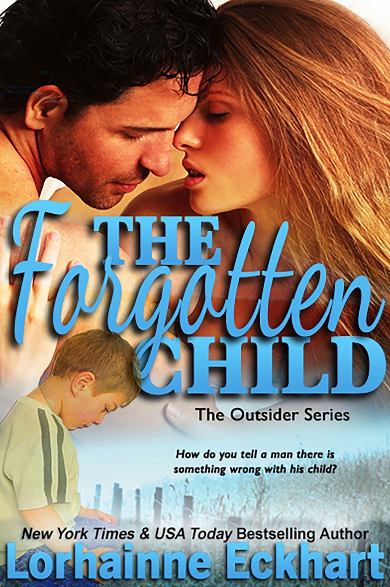 The Forgotten Child (Outsider (Friessen Legacy) Series #1)