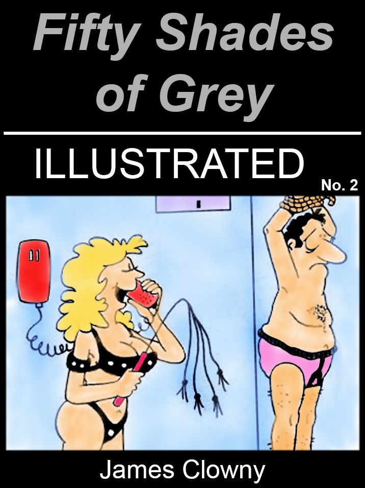 Fifty Shades of Grey, Illustrated, No. 02 (Uncensored Photo eBook)