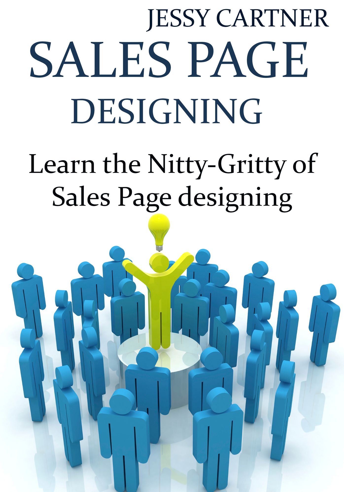 Sales Page Designing: Learn the Nitty-Gritty of Sales Page designing