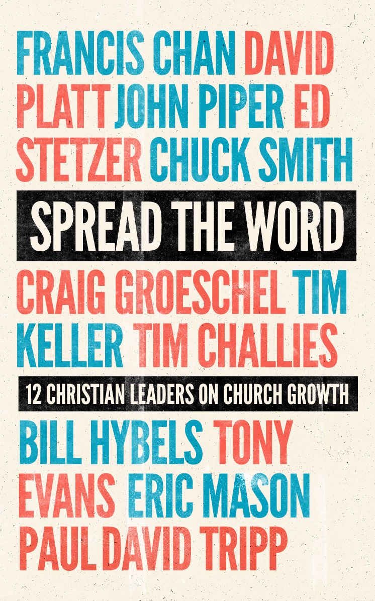 Spread the Word: 12 Christian Leaders on Church Growth