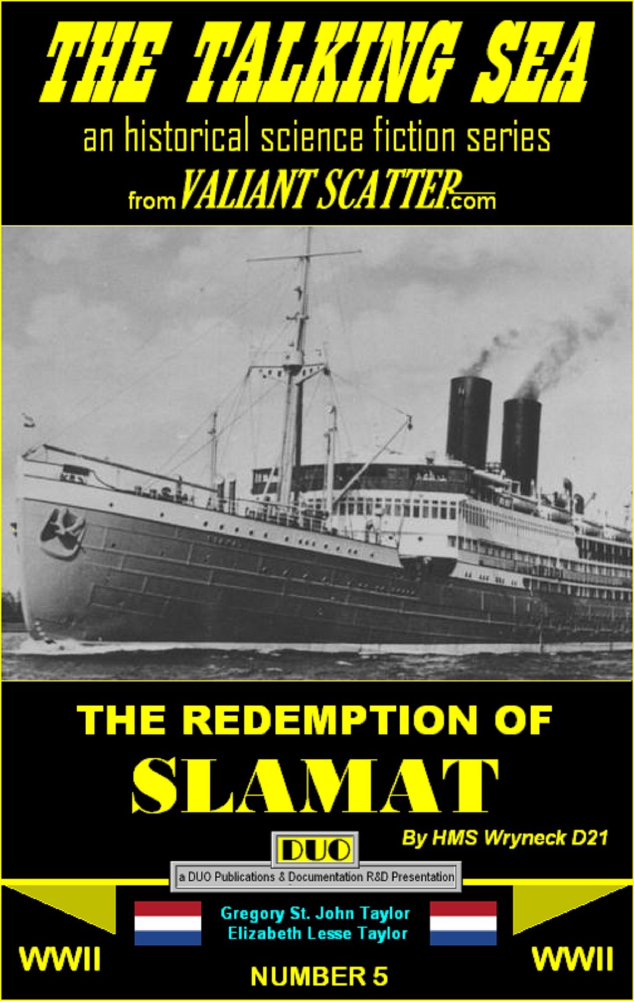 The Redemption of Slamat by HMS Wryneck D21
