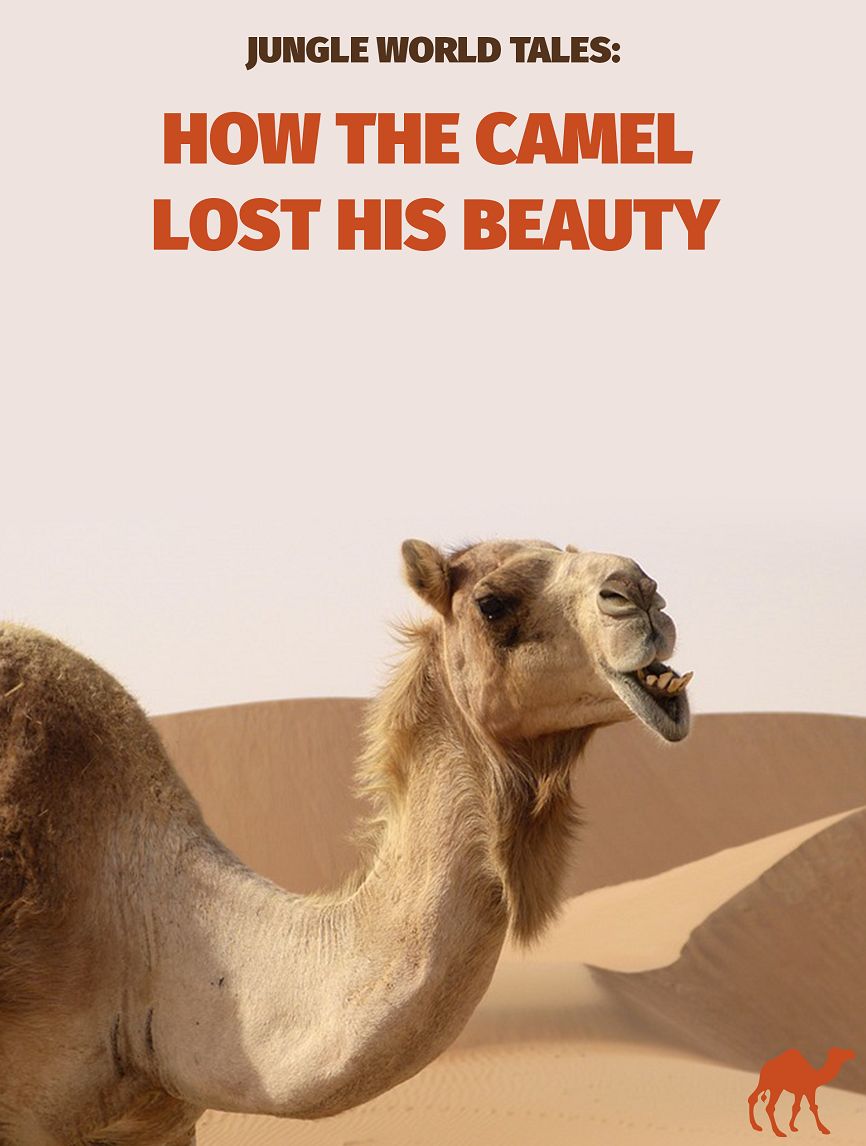How The Camel Lost His Beauty