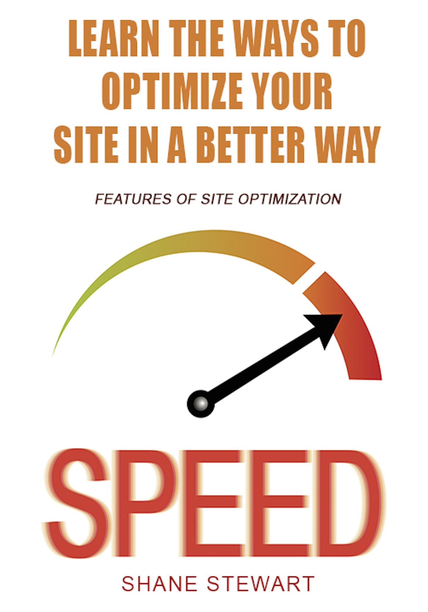 Learn the ways to optimize your site in a better way: features of site optimization