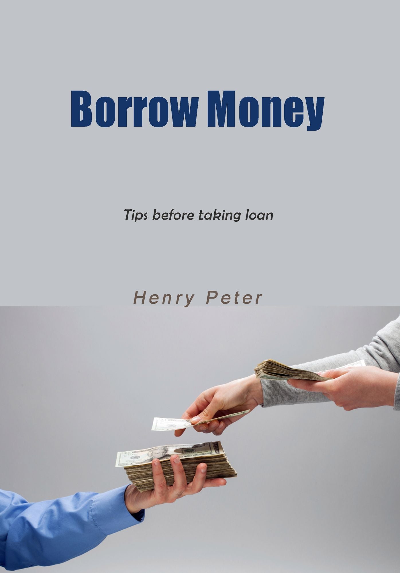Borrow money: Tips before taking loan