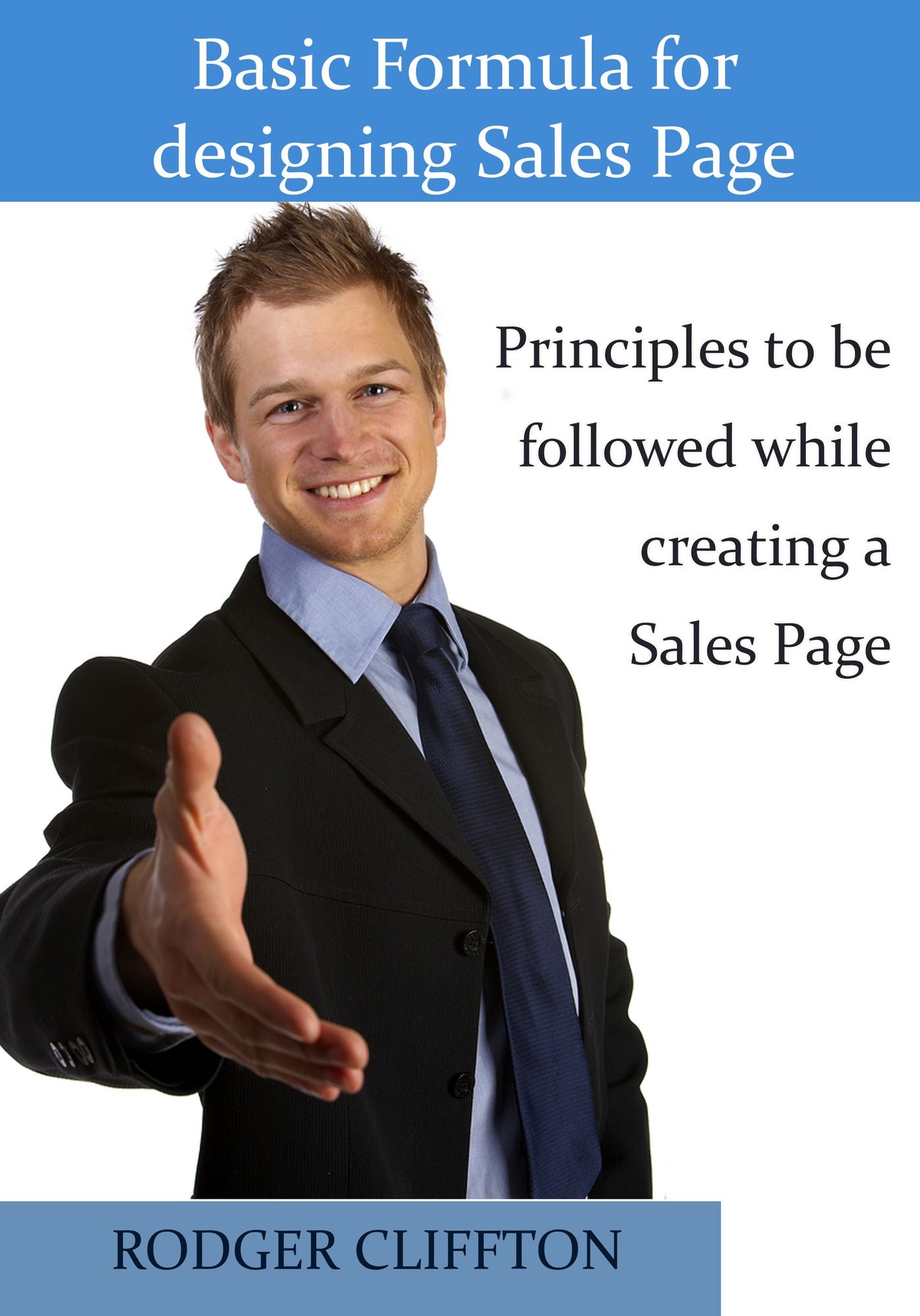 Basic Formula for designing Sales Page: Principles to be followed while creating a Sales Page