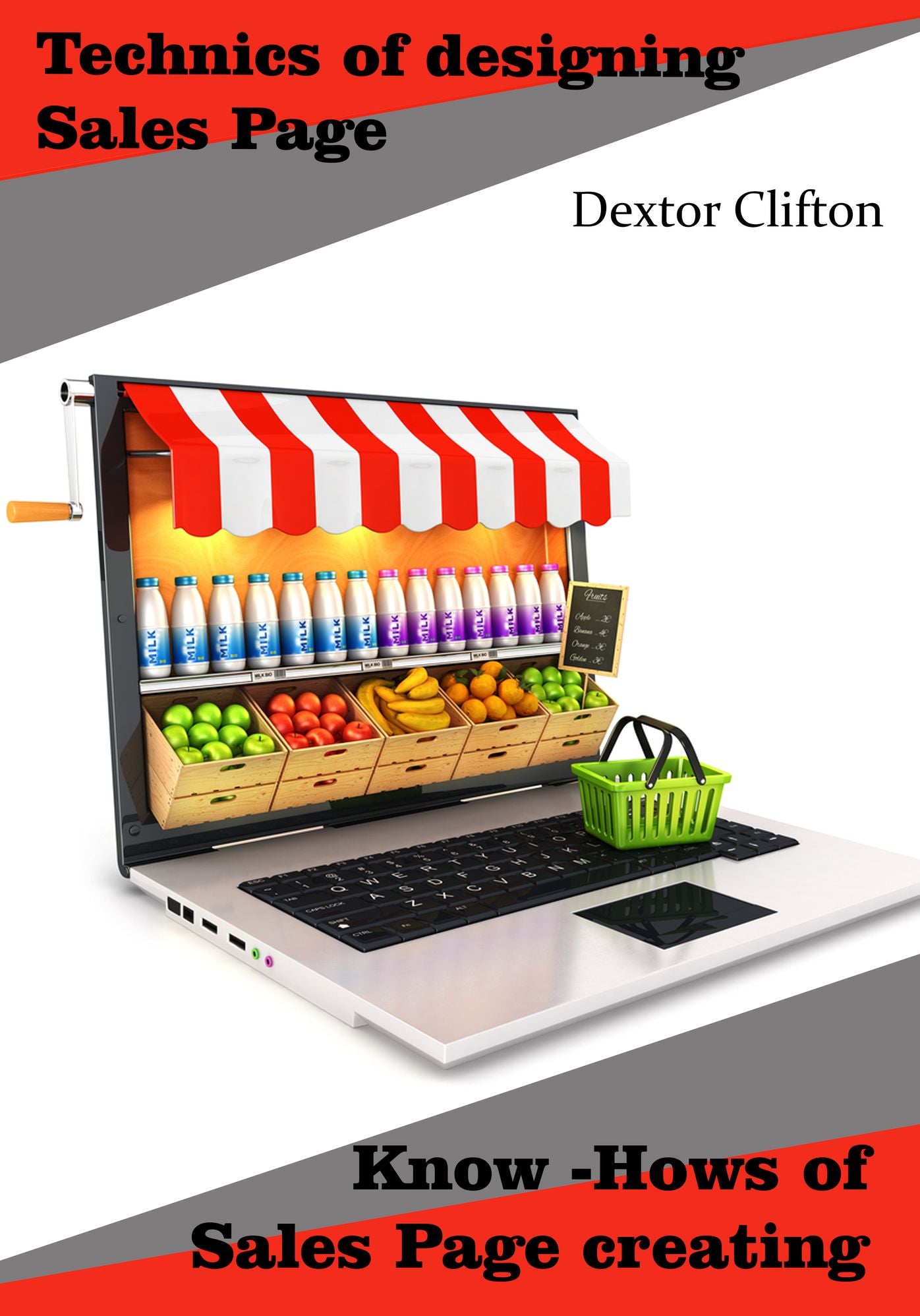 Technics of designing Sales Page: Know -Hows of Sales Page creating
